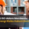 Risiko Hukum dalam Kontrak Proyek