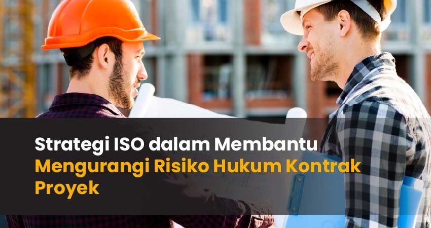 Risiko Hukum dalam Kontrak Proyek