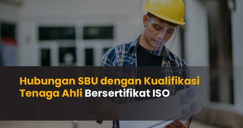 Hubungan SBU dengan Kualifikasi Tenaga Ahli