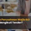 Perusahaan wajib ISO